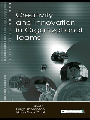 cover image of Creativity and Innovation in Organizational Teams